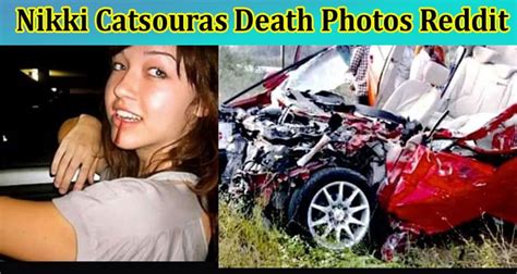 nikki catsouras death autographs|Nikki Catsouras photographs controversy